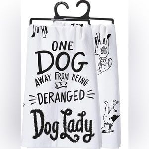 NWT - One Dog Away From Being a Deranged Dog Lady - Primitives by Kathy